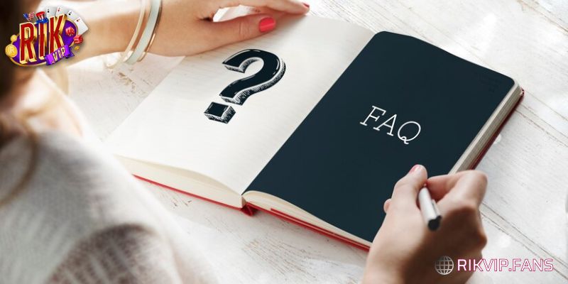 Đăng Ký RIKVIP - Bước Đầu Cho Hành Trình Khởi Nghiệp 4 Một số câu hỏi thường gặp khi đăng ký RIKVIP